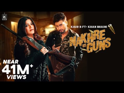 Poster nakhre vs guns lyrics – kaur b | khan bhaini
