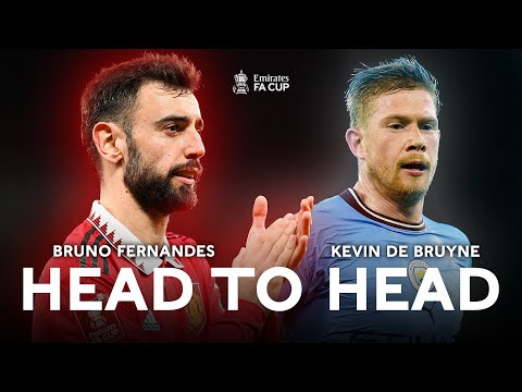 Bruno Fernandes v Kevin De Bruyne | Head to Head | Emirates FA Cup 2022-23