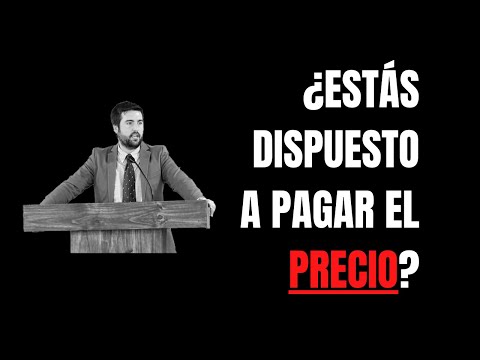 ¿Estás Dispuesto a Pagar el Precio? - Juan Manuel Vaz