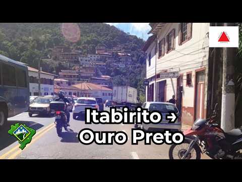 Itabirito → Ouro Preto | Pela BR-356 entre Serras e História de Minas Gerais