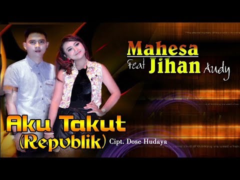 Download Lagu Download Jihan Audy Aku Takut Mp3 Gratis
