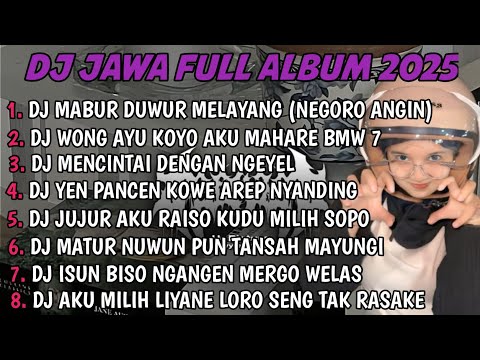 DJ JAWA FULL ALBUM | DJ MABUR DUWUR MELAYANG LAYANG DJ NEGORO ANGIN TERBARU 2026 FULLBASS 