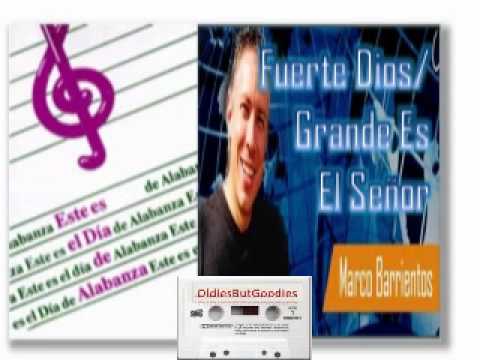 1986 FUERTE DIOS / GRANDE ES EL SEÑOR - Marco Barrientos