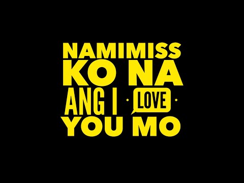 Namimiss Ko Na Ang I Love You Mo - MM & MJ