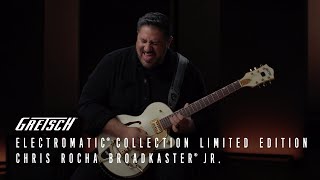 Video thumbnail for Presenting the Limited Edition Chris Rocha Electromatic Broadkaster Jr. | Gretsch Guitars by Gretsch Guitars