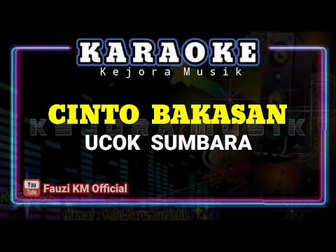 CINTO BAKASAN - UCOK SUMBARA [Karaoke/lirik] KN7000