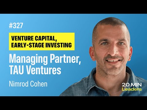 Ep327: Nimrod Cohen | Managing Partner at TAU Ventures