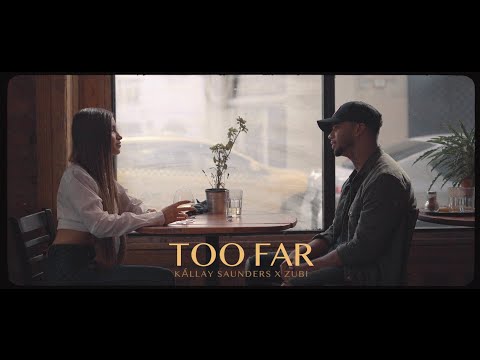 Kállay Saunders x Zubi x anatu x Fernando Saunders - TOO FAR (Official Music Video)