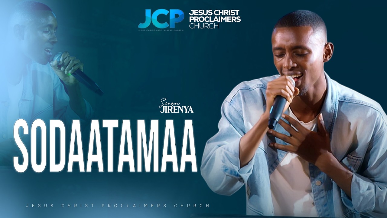 SINGER ||  JIREENYAA || SODAATAMAA | || JCP MULTIMEDIA || 2026