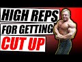 High reps Don't get you Cut ( WHAT THEY ACTUALLY DO)
