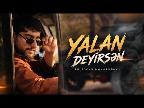 Zulfuqar Meherremov - Yalan Deyirsen (Official Music Video)