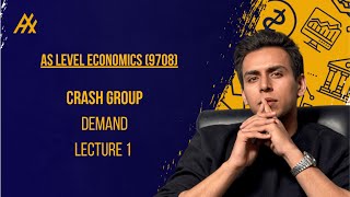 AS Economics (9708) l Crash Group l Paper Pattern and Demand (Lecture 1)