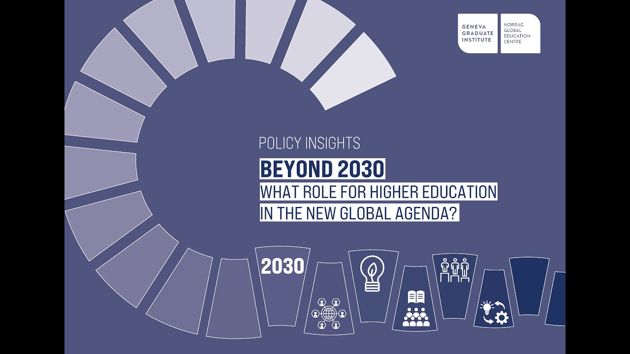 Policy Insight Launch: Beyond 2030: What Role for Higher Education in the New Global Agenda?