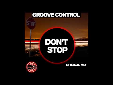 Groove Control - Don't Stop (Original Mix) [Cheeky Tracks]