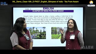 ALLEN IHL Interactive Video Lecture for Class 10th | English | Glimpses of India - Tea From Assam