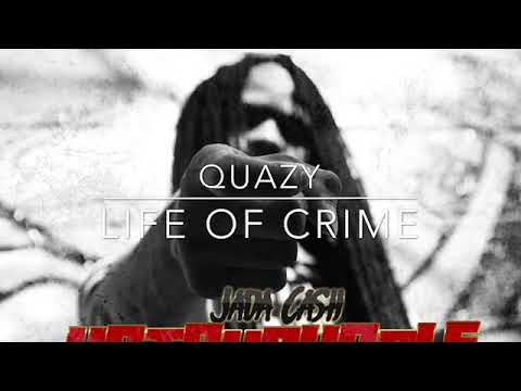 Quazy - Life Of Crime