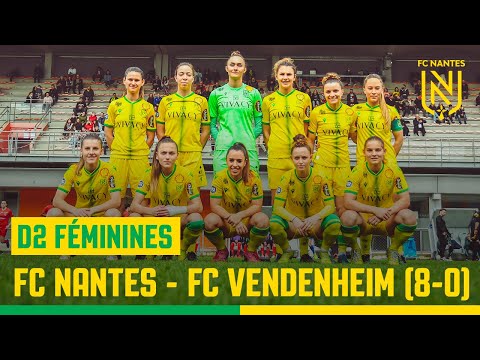 D2F. Les buts de FC Nantes - FC Vendenheim (8-0)
