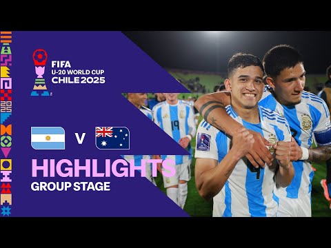 Argentina vs Australia Highlights | FIFA U-20 World Cup Chile 2025