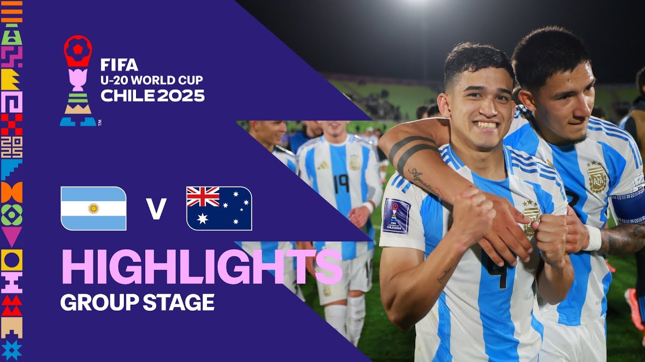 Argentina vs Australia Highlights | FIFA U-20 World Cup Chile 2025