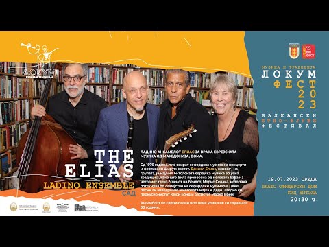 Lokum Fest - The Elias - Ladino Ensemble - Monastir (Bitola) / Concert ©2023