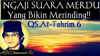 Download lagu SUARA MERDU YANG BIKIN MERINDING! SUARA EMAS OLEH QORI LEGENDARIS H. CHUMAIDI HAMBALI mp3