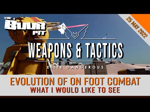 Elite Dangerous: Evolution of Combat for On Foot Weapons & Tactics