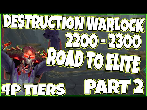 4 Tier Set - Destruction Warlock - 2200 to 2300 - Road To Elite - 3x Chaos Bolt ComboWombo Part 2