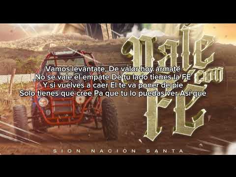 Con fe Sion-Santa Letra.