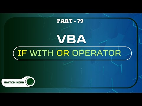 Part 79 - VBA IF with OR Operator Explained | Easy Example for Beginners | Automation Basics | Hindi