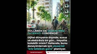 Hollanda Bir Günlüğüne Karartma ve Susuzluk Provasına Gidiyor!