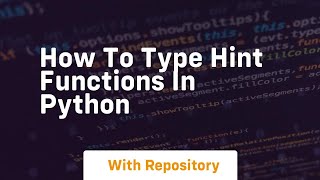 How to type hint functions in python