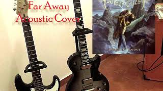 Power Quest - Far Away Acoustic Cover