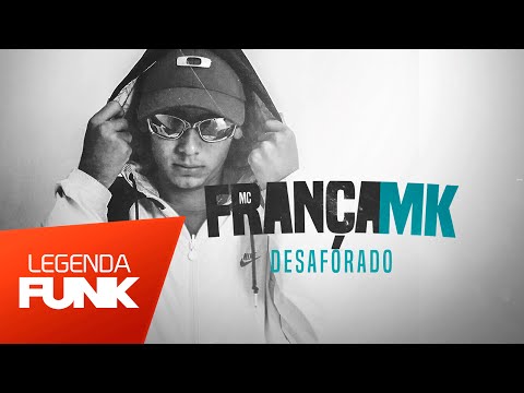 MC França MK - Desaforado (DJ Luizinho) Lançamento 2016