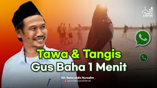 Download lagu Tawa & Tangis - GUS BAHA 1 MENIT TERBARU @SuaraLiterasi mp3