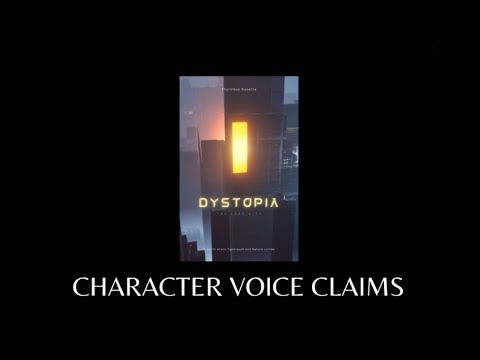DYSTOPIA: The Lost City / Character Voice Claims (PART 1)