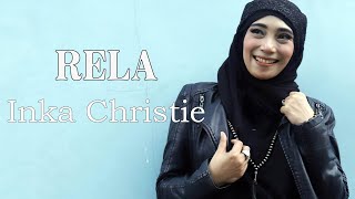 Download lagu Rela - Inka Christie (Lirik) mp3