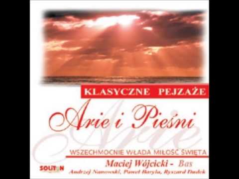 Arie i pieśni - Maciej Wójcicki - Serce moje