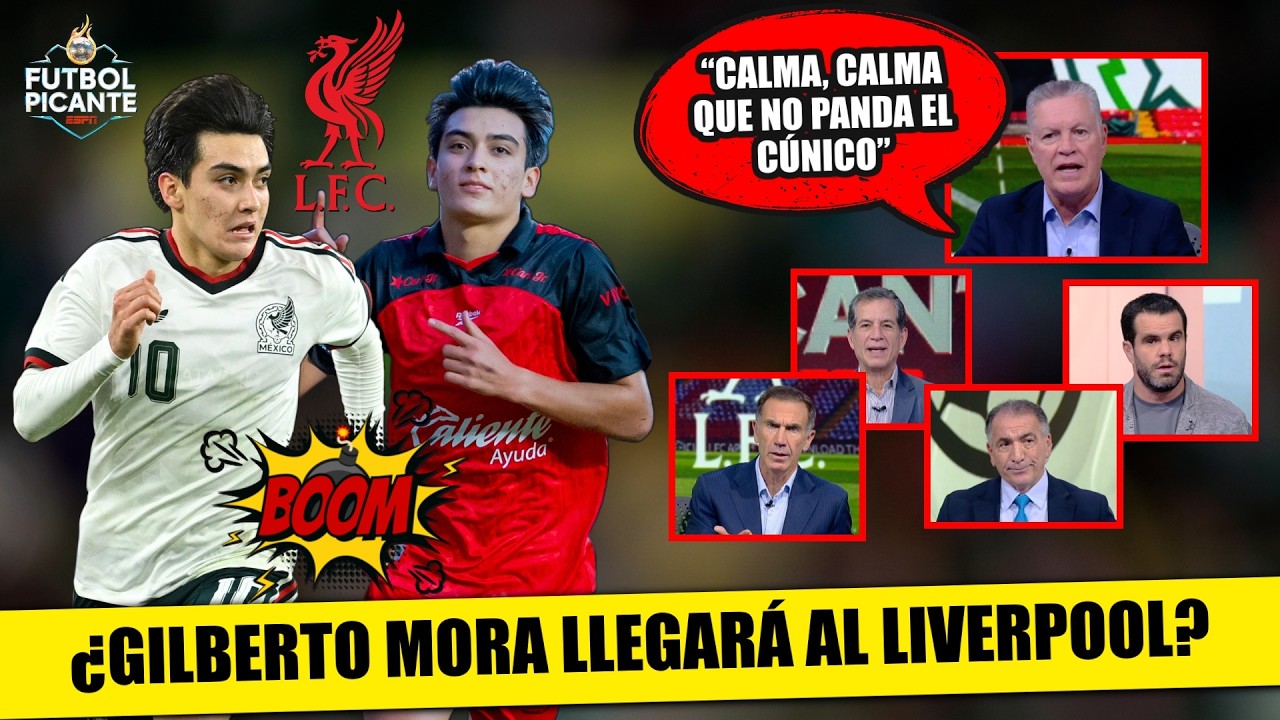 ¡BOMBAZO! LIVERPOOL estaría PREPARANDO una OFERTA muy JUGOSA por GILBERTO MORA | Futbol Picante