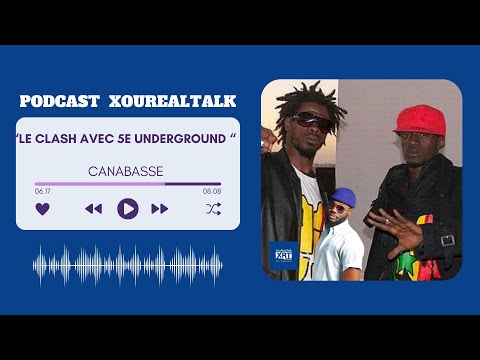 Canabasse Revient Sur Son Clash Avec 5e Underground