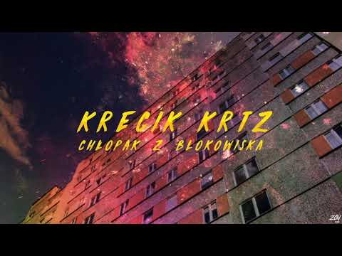 Krecik KRTZ - Chłopak z Blokowiska
