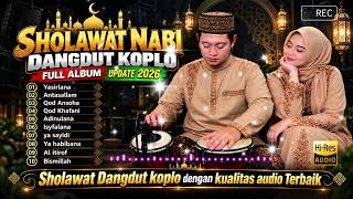 Download lagu FULL ALBUM SHOLAWAT NABI DANGDUT KOPLO TERBARU 2026 | YASIRLANA mp3