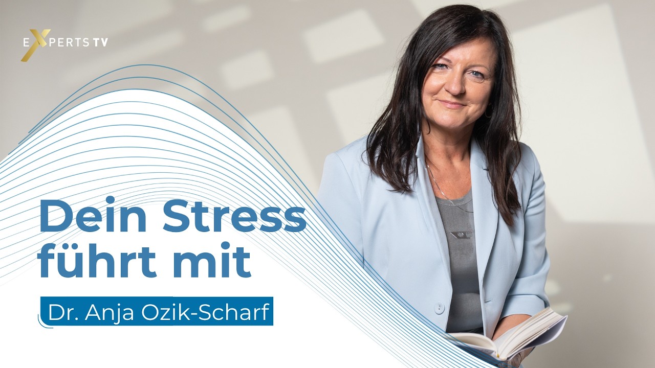 Führung beginnt im Nervensystem – so gelingt Selbstführung! | Dr. Anja Ozik Scharf | Experts TV