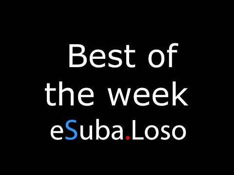 Best of the Week °151 eSuba.Loso - Trackmania Nations Forever