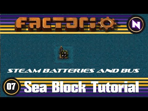 Factorio - Sea Block Tutorial - 07 Steam Batteries and Bus