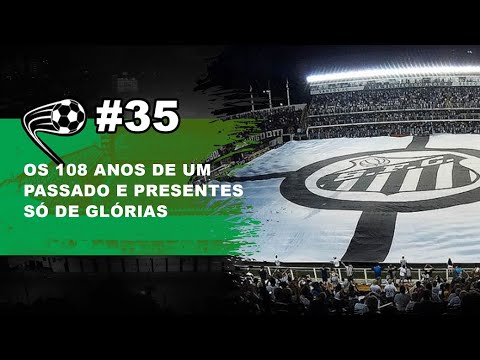 Santos completa 108 anos de existência