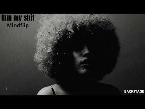 Mindflip - Run my shit