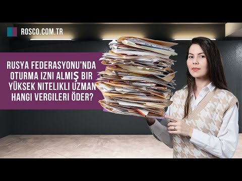 Rusya'da yüksek nitelikli uzmanların ödediği vergiler
