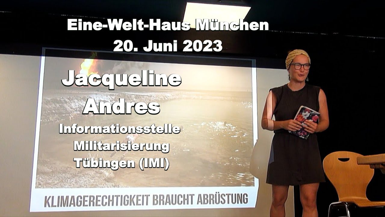Jacqueline Andres: Klimagerechtigkeit braucht Abrüstung  20. Juni 2023
