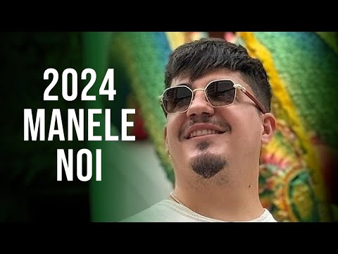 Manele 2024 Cele Mai Noi 🎵 Colaj Manele Noi 2024 🎵 Mix Manele 2024 Noi