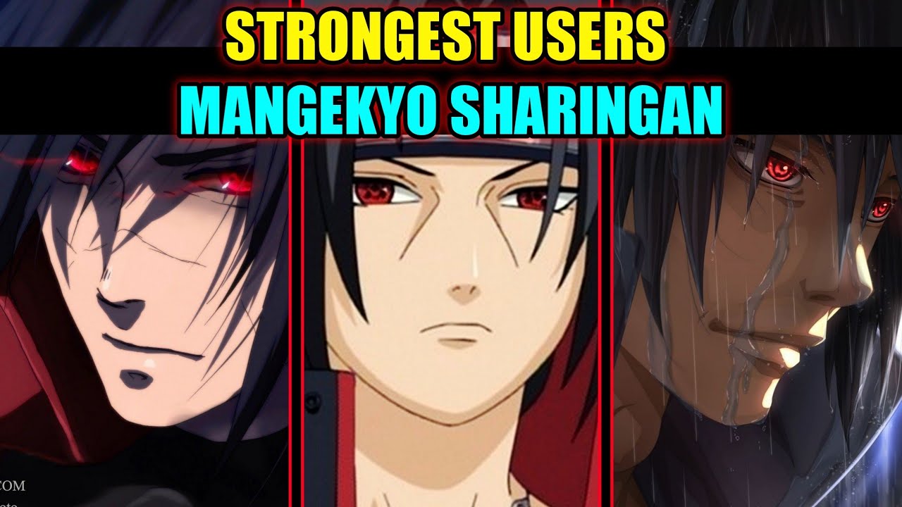 Naruto: 7 Strongest Mangekyo Sharingan Users (& 7 Weakest) 👁️🔥